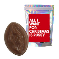 All I want is Pussy Chocolate